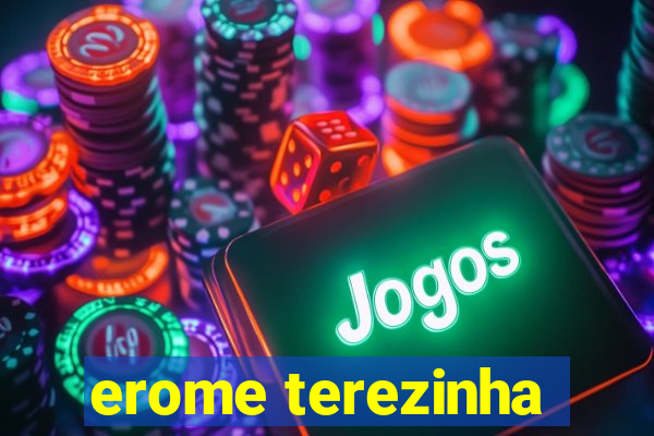 erome terezinha